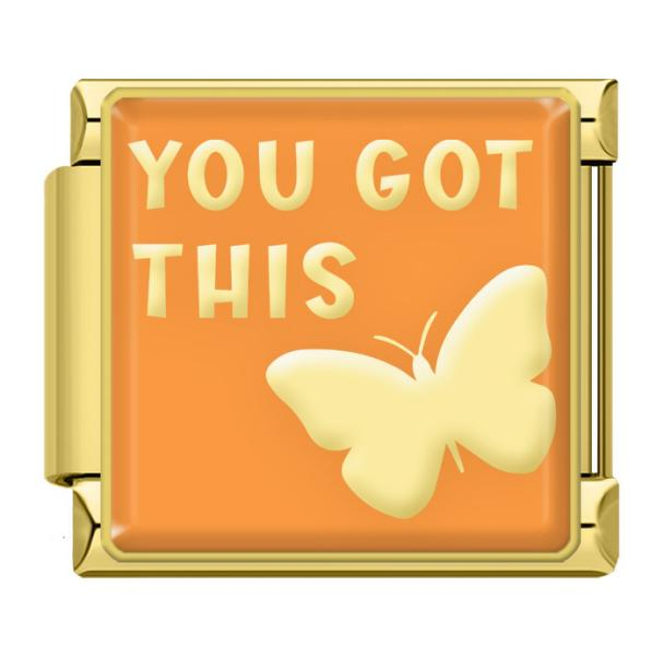 Gold You Got This with Butterfly