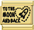 Gold To the Moon and Back Love Heart